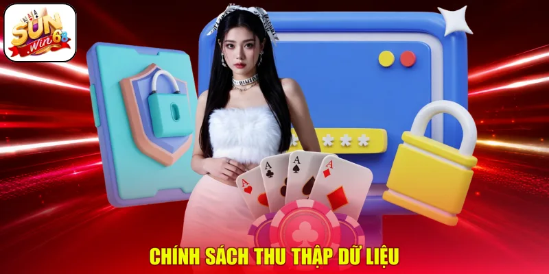 Chính sách thu thập dữ liệu