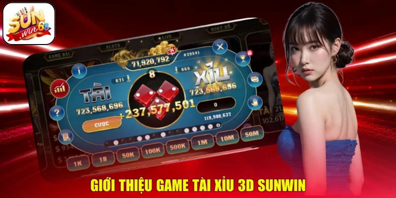 Giới thiệu game Tài xỉu 3D SUNWIN